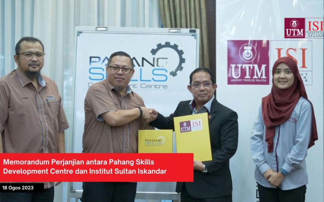ISI tandatangani MoA bersama Pahang Skills Development Centre (PSDC)
