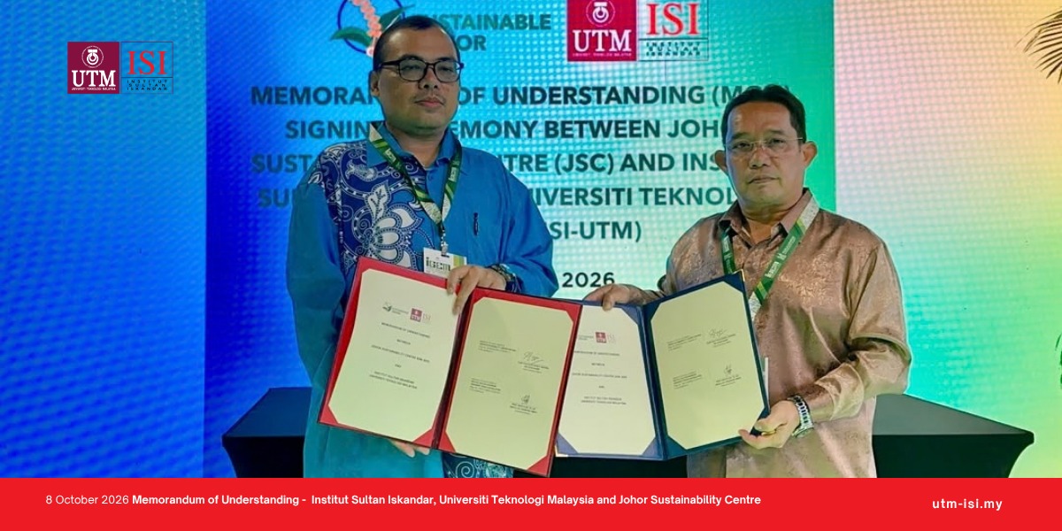 UTM-ISI and JSC Launch Strategic Sustainability Partnership